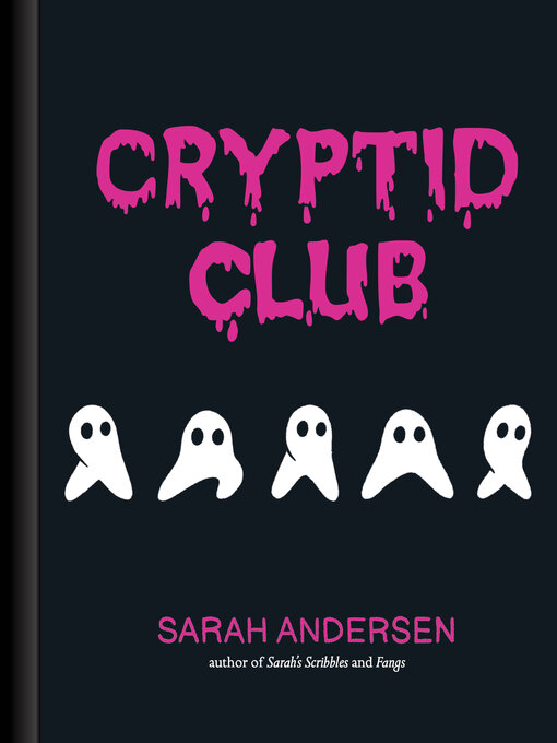 Title details for Cryptid Club by Sarah Andersen - Available